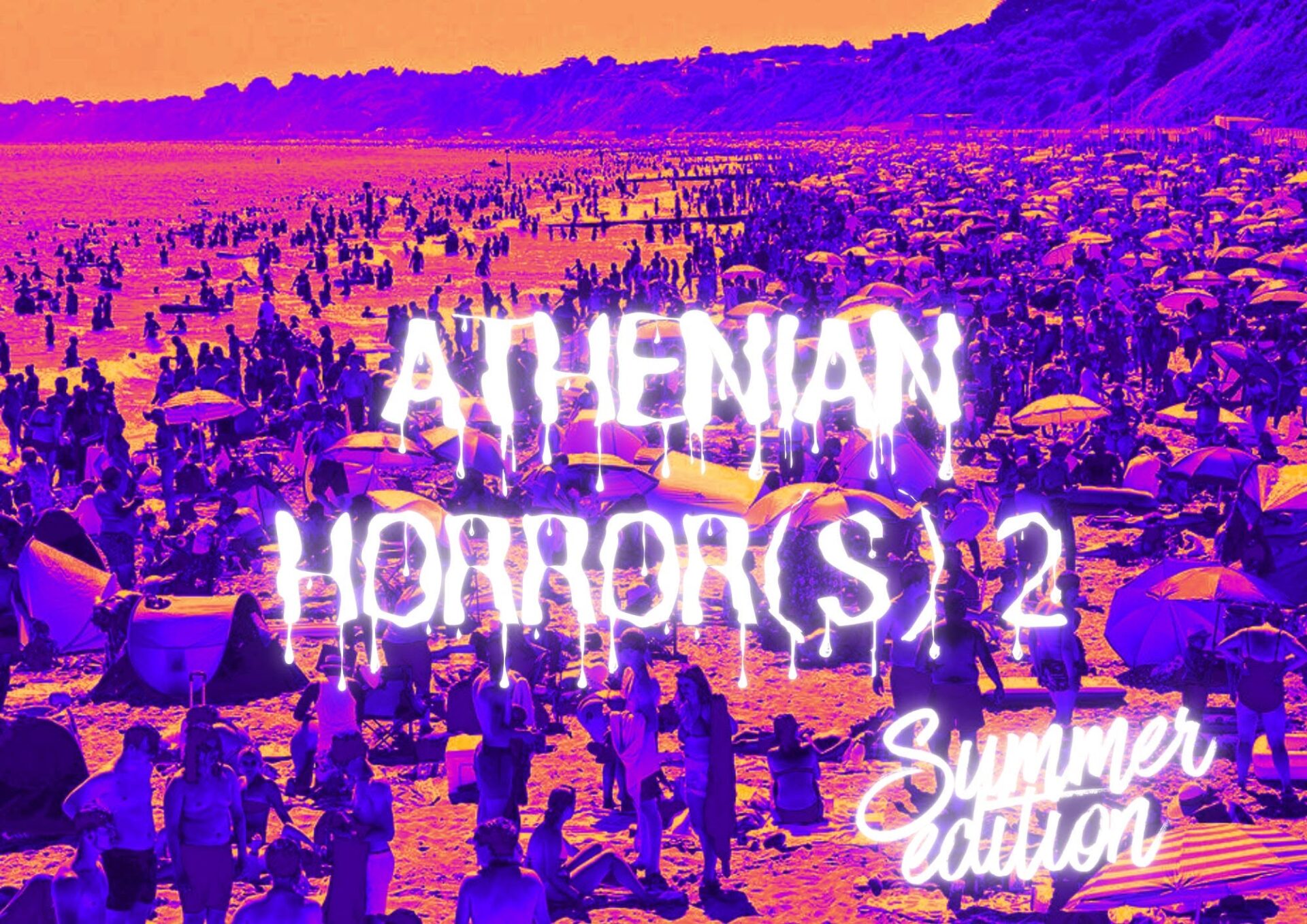 Athenian Horror(s) - Summer Edition